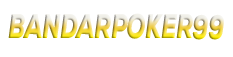 BANDARPOKER99 : BANDAR POKER99